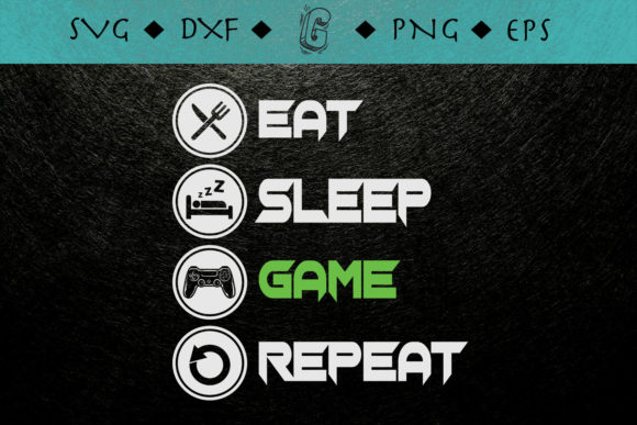 Eat Sleep Game Repeat for Gamers