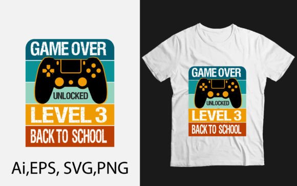 Game Over Unlocked Level 3 T-Shirt: A Gamer’s Guide to Choosing and Using the Perfect Design