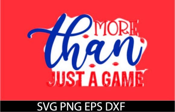 More Than Just a Game Sticker SVG Design